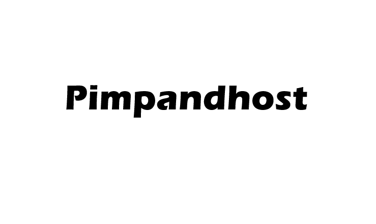 Everything you need to know about pimpandhost
