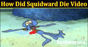 how did squidward die